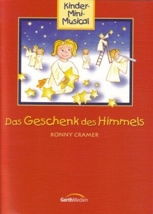 Buchcover Das Geschenk des Himmels - Liederheft | EAN 9783896154187 | ISBN 3-89615-418-4 | ISBN 978-3-89615-418-7
