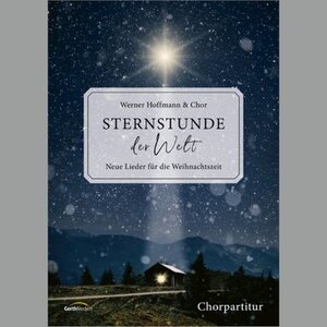 Buchcover Sternstunde der Welt - Chorpartitur | Werner Hoffmann | EAN 9783896155702 | ISBN 3-89615-570-9 | ISBN 978-3-89615-570-2