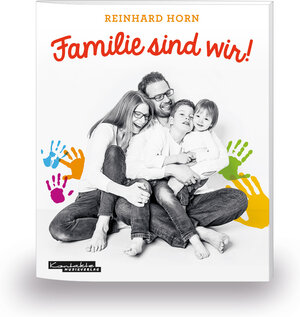 Buchcover Familie sind wir! | Markus Ehrhard | EAN 9783896172983 | ISBN 3-89617-298-0 | ISBN 978-3-89617-298-3