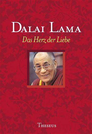 Buchcover Das Herz der Liebe | Dalai Lama XIV. | EAN 9783896202444 | ISBN 3-89620-244-8 | ISBN 978-3-89620-244-4