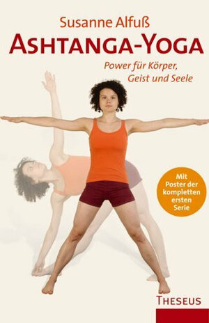 Ashtanga-Yoga: Power für Körper, Geist und Seele