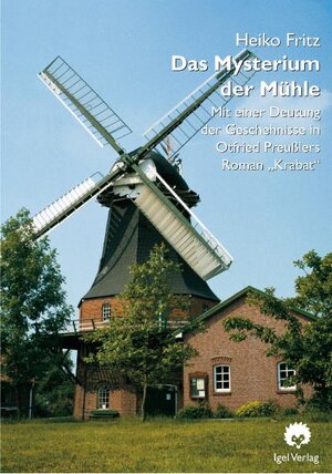 Buchcover Das Mysterium der Mühle | Heiko Fritz | EAN 9783896211477 | ISBN 3-89621-147-1 | ISBN 978-3-89621-147-7