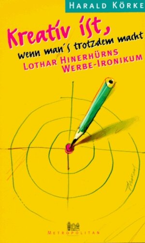 Buchcover Kreativ ist, wenn man's trotzdem macht | Harald Körke | EAN 9783896230621 | ISBN 3-89623-062-X | ISBN 978-3-89623-062-1