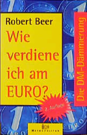 Wie verdiene ich am EURO? Die DM- Dämmerung