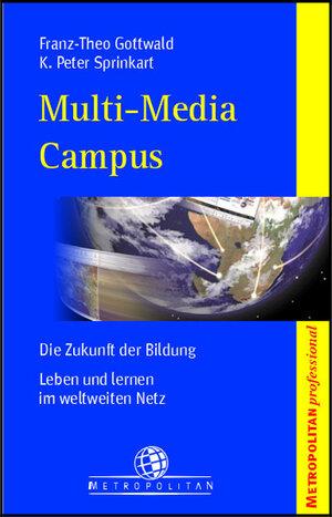 Buchcover Multi-Media Campus | Franz T Gottwald | EAN 9783896232496 | ISBN 3-89623-249-5 | ISBN 978-3-89623-249-6