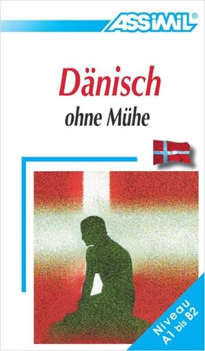 Assimil. Dänisch ohne Mühe. Lehrbuch mit 450 Seiten, 64 Lektionen, 150 Übungen + Lösungen