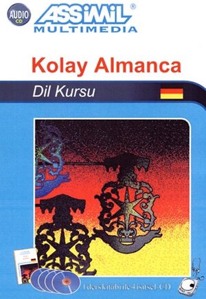 Assimil Deutsch ohne Mühe heute für Türken, Lehrbuch und 4 Audio-CDs: Kolay Almanca. Dil Kursu. Für Anfänger