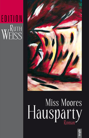 Buchcover Miss Moores Hausparty | Ruth Weiss | EAN 9783896268662 | ISBN 3-89626-866-X | ISBN 978-3-89626-866-2