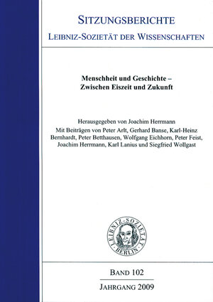 Buchcover Menschheit und Geschichte – Zwischen Eiszeit und Zukunft  | EAN 9783896268822 | ISBN 3-89626-882-1 | ISBN 978-3-89626-882-2