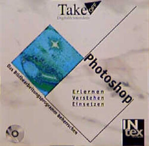 Photoshop 4. Take off. CD- ROM für Windows 3.1/95/ NT, MacOS 7.x/8, Unix