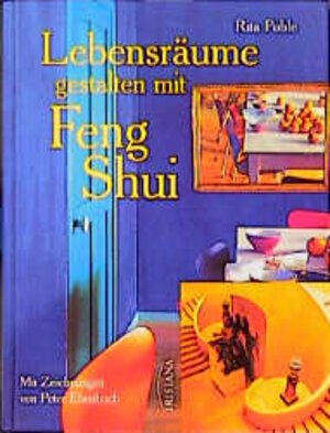 Buchcover Lebensräume gestalten mit Feng Shui | Rita Pohle | EAN 9783896313942 | ISBN 3-89631-394-0 | ISBN 978-3-89631-394-2