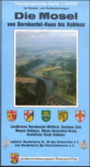 Topographische Karten Rheinland-Pfalz, Die Mosel von Bernkastel-Kues bis Koblenz