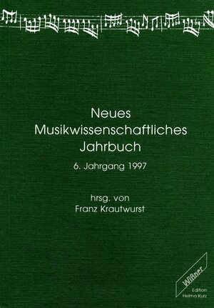 Neues Musikwissenschaftliches Jahrbuch. 6. Jahrgang 1997: 6/1997