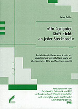 Buchcover Ihr Computer läuft nicht an jeder Steckdose! | Peter Gabler | EAN 9783896392039 | ISBN 3-89639-203-4 | ISBN 978-3-89639-203-9