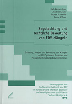 Begutachtung und rechtliche Bewertung von EDV-Mängeln