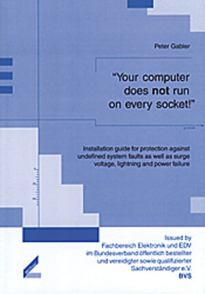 Buchcover Your computer does not run on every socket! | Peter Gabler | EAN 9783896392329 | ISBN 3-89639-232-8 | ISBN 978-3-89639-232-9