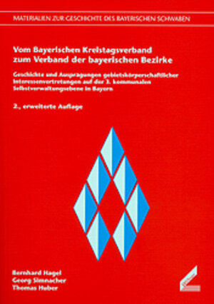 Buchcover Vom Bayerischen Kreistagsverband zum Verband der bayerischen Bezirke | Bernhard Hagel | EAN 9783896394095 | ISBN 3-89639-409-6 | ISBN 978-3-89639-409-5