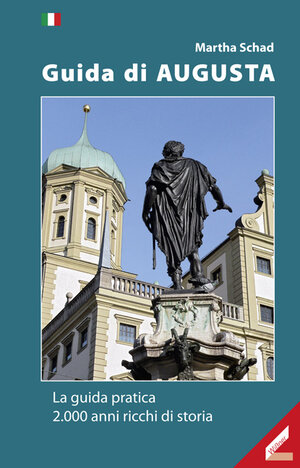 Buchcover Guida di Augusta | Martha Schad | EAN 9783896398345 | ISBN 3-89639-834-2 | ISBN 978-3-89639-834-5