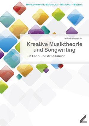 Buchcover Kreative Musiktheorie und Songwriting | Sabine Miermeister | EAN 9783896399304 | ISBN 3-89639-930-6 | ISBN 978-3-89639-930-4