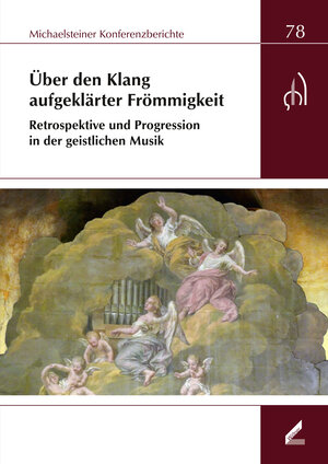 Buchcover Über den Klang aufgeklärter Frömmigkeit. Retrospektive und Progression in der geistlichen Musik  | EAN 9783896399588 | ISBN 3-89639-958-6 | ISBN 978-3-89639-958-8