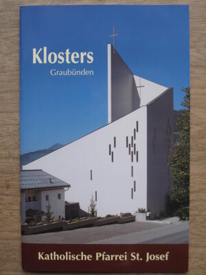 Buchcover Kloster /Graubünden Kath. Pfarrei St. Josef | Jutta Betz | EAN 9783896435484 | ISBN 3-89643-548-5 | ISBN 978-3-89643-548-4