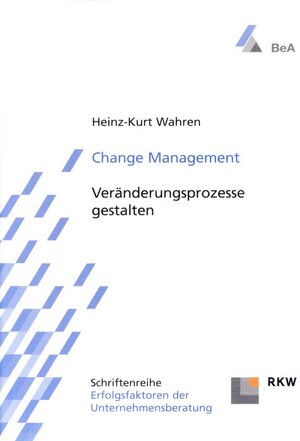 Buchcover Change Management. | Heinz-Kurt Wahren | EAN 9783896441430 | ISBN 3-89644-143-4 | ISBN 978-3-89644-143-0
