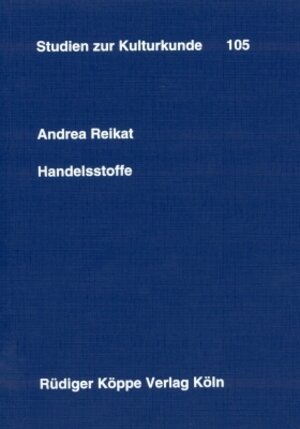 Buchcover Handelsstoffe | Andrea Reikat | EAN 9783896452009 | ISBN 3-89645-200-2 | ISBN 978-3-89645-200-9