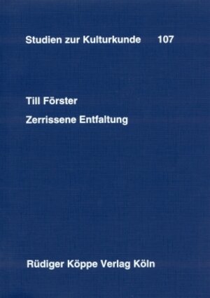 Buchcover Zerrissene Entfaltung | Till Förster | EAN 9783896452023 | ISBN 3-89645-202-9 | ISBN 978-3-89645-202-3