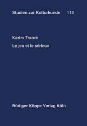 Buchcover Le jeu et le sérieux | Karim Traoré | EAN 9783896452085 | ISBN 3-89645-208-8 | ISBN 978-3-89645-208-5