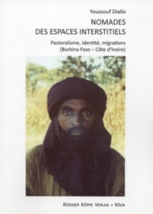 Buchcover Nomades des espaces interstitiels | Youssouf Diallo | EAN 9783896452528 | ISBN 3-89645-252-5 | ISBN 978-3-89645-252-8