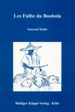 Buchcover Les Fulbe du Boobola | Youssouf Diallo | EAN 9783896453013 | ISBN 3-89645-301-7 | ISBN 978-3-89645-301-3