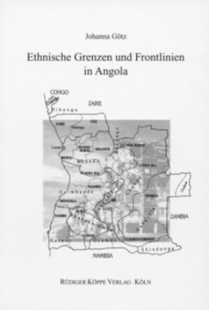 Buchcover Ethnische Grenzen und Frontlinien in Angola | Johanna Götz | EAN 9783896453563 | ISBN 3-89645-356-4 | ISBN 978-3-89645-356-3