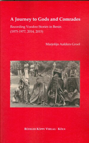 Buchcover A Journey to Gods and Comrades | Marjolijn Aalders Grool | EAN 9783896454140 | ISBN 3-89645-414-5 | ISBN 978-3-89645-414-0