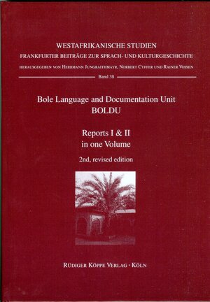 Buchcover Bole Language and Documentation Unit, BOLDU Report I & II  | EAN 9783896454751 | ISBN 3-89645-475-7 | ISBN 978-3-89645-475-1