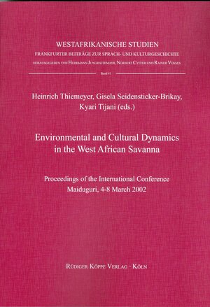 Buchcover Environmental and Cultural Dynamics in the West African Savanna  | EAN 9783896454782 | ISBN 3-89645-478-1 | ISBN 978-3-89645-478-2