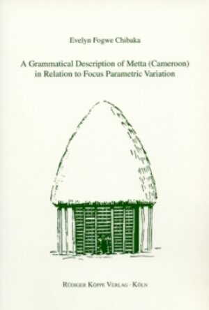 Buchcover A Grammatical Description of Metta (Cameroon) in Relation to Focus Parametric Variation | Evelyn Fogwe Chibaka | EAN 9783896455444 | ISBN 3-89645-544-3 | ISBN 978-3-89645-544-4