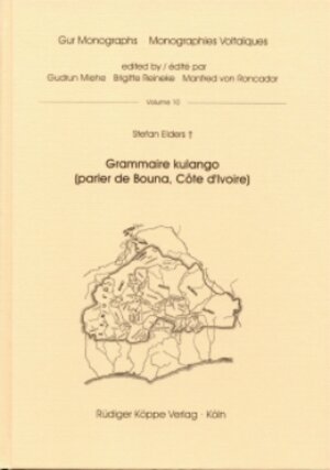 Buchcover Grammaire kulango (parler de Bouna, Côte d’Ivoire) | Stefan Elders | EAN 9783896456106 | ISBN 3-89645-610-5 | ISBN 978-3-89645-610-6