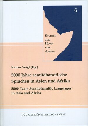 Buchcover 5000 Jahre semitohamitische Sprachen in Asien und Afrika  | EAN 9783896456861 | ISBN 3-89645-686-5 | ISBN 978-3-89645-686-1