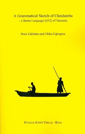 Buchcover A Grammatical Sketch of Chindamba | Peter Edelsten | EAN 9783896457066 | ISBN 3-89645-706-3 | ISBN 978-3-89645-706-6