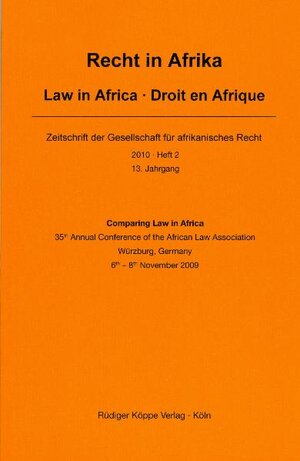 Buchcover Comparing Law in Africa – 35th Annual Conference of the African Law Association, Würzburg, Germany, 6th – 8th November 2009  | EAN 9783896458070 | ISBN 3-89645-807-8 | ISBN 978-3-89645-807-0