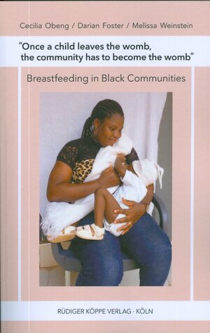 Buchcover “Once a child leaves the womb, the community has to become the womb.” | Cecilia Obeng | EAN 9783896458520 | ISBN 3-89645-852-3 | ISBN 978-3-89645-852-0