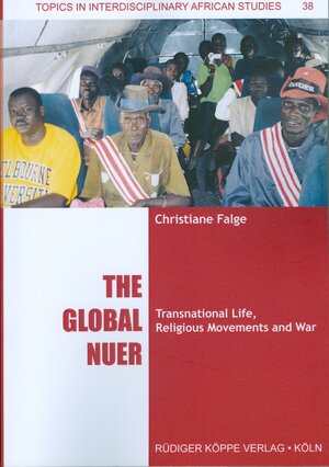 Buchcover The Global Nuer | Christiane Falge | EAN 9783896459084 | ISBN 3-89645-908-2 | ISBN 978-3-89645-908-4