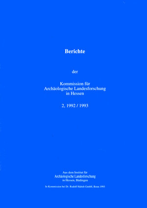Buchcover Berichte der Kommission für Archäologische Landesforschung in Hessen e.V.  | EAN 9783896461612 | ISBN 3-89646-161-3 | ISBN 978-3-89646-161-2