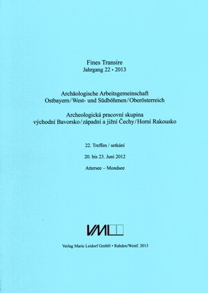 Buchcover Archäologische Arbeitsgemeinschaft Ostbayern /West- und Südböhmen / Fines Transire. Archäologische Arbeitsgemeinschaft Ostbayern /West- und Südböhmen / Oberösterreich  | EAN 9783896462176 | ISBN 3-89646-217-2 | ISBN 978-3-89646-217-6