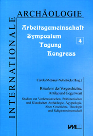 Buchcover Rituale in der Vorgeschichte, Antike und Gegenwart  | EAN 9783896464347 | ISBN 3-89646-434-5 | ISBN 978-3-89646-434-7