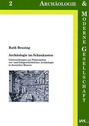 Buchcover Archäologie im Schaukasten | Ruth Beusing | EAN 9783896465689 | ISBN 3-89646-568-6 | ISBN 978-3-89646-568-9