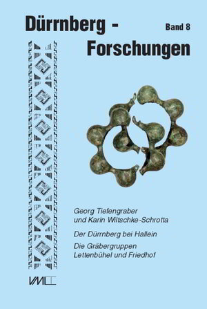 Buchcover Der Dürrnberg bei Hallein | Georg Tiefengraber | EAN 9783896467584 | ISBN 3-89646-758-1 | ISBN 978-3-89646-758-4
