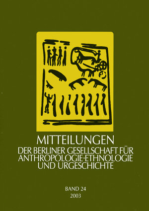 Buchcover Mitteilungen der Berliner Gesellschaft für Anthropologie, Ethnologie und Urgeschichte  | EAN 9783896468185 | ISBN 3-89646-818-9 | ISBN 978-3-89646-818-5