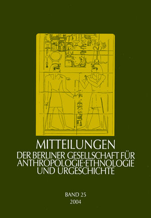 Buchcover Mitteilungen der Berliner Gesellschaft für Anthropologie, Ethnologie und Urgeschichte  | EAN 9783896468192 | ISBN 3-89646-819-7 | ISBN 978-3-89646-819-2