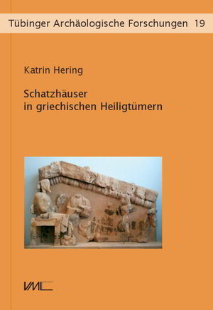 Buchcover Schatzhäuser in griechischen Heiligtümern | Katrin Hering | EAN 9783896469991 | ISBN 3-89646-999-1 | ISBN 978-3-89646-999-1